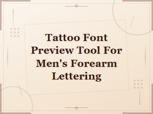 Preview Tattoo Fonts for Men's Forearm Lettering
